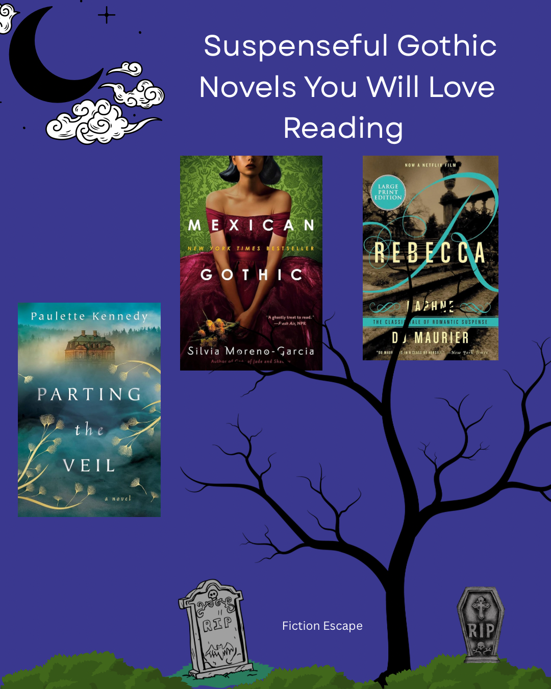 3 Suspenseful Gothic Novels You Will Love Reading